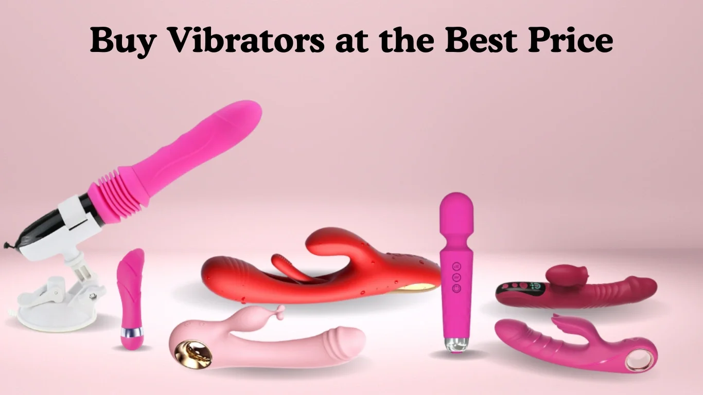 Buy Vibrators at the Best Price