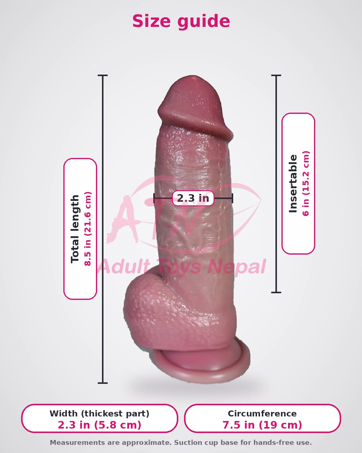 Size guide of the 8.5 inch dildo: 8.5 in long, 6 in insertable, 2.3 in wide, 7.5 in circumference