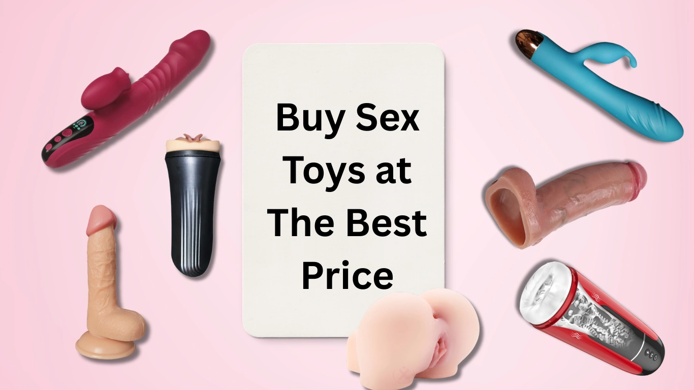 Buy Sex Toys at The Best Price